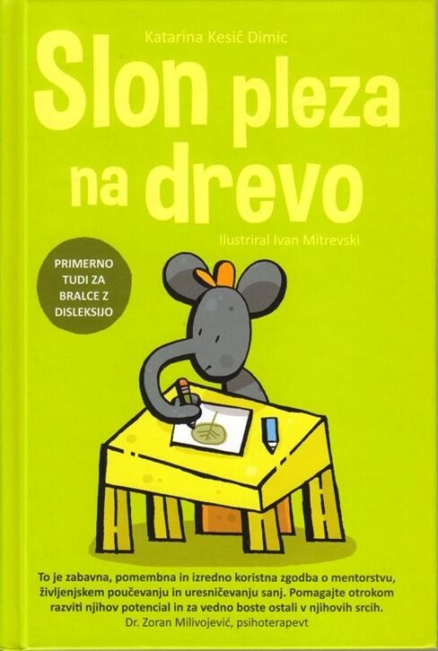 naslovnica knjige Slon pleza na drevo. otroška knjiga o šoli in sprejemanju drugačnosti