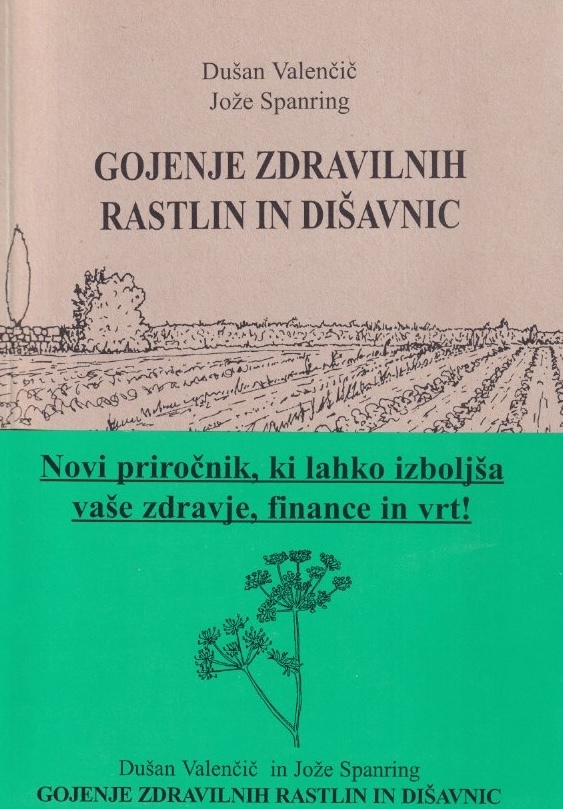 naslovnica knjige Gojenje zdravilnih rastlin in dišavnic. strokovna knjiga o zeliščarstvu in vrtnarstvu