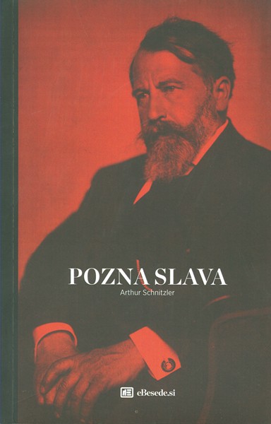 Naslovnica knjige Pozna slava. novela Arthurja Schnitzlerja
