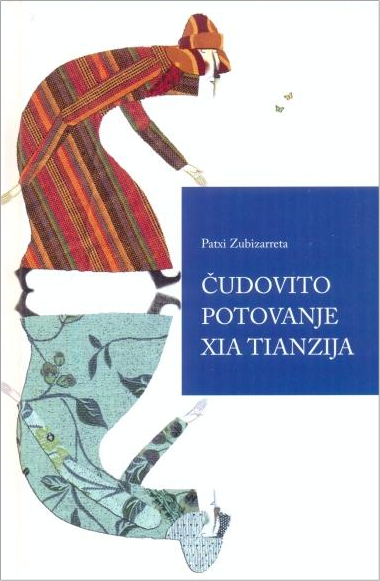 Čudovito potovanje Xia Tianzija – Patxi Zubizarreta, ilustrirana mladinska pripoved o potovanju iz Tibeta do morja