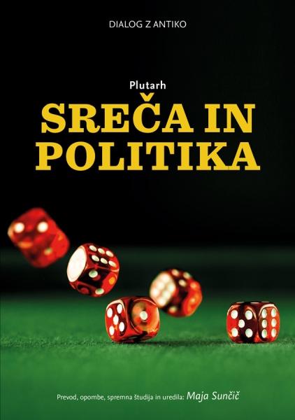 Naslovnica knjige Sreča in politika antičnega grškega pisca in filozofa Plutarha.