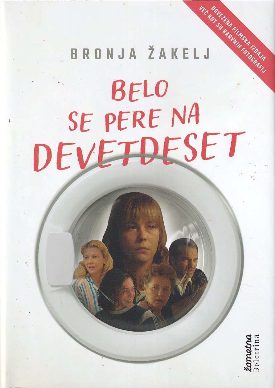 naslovnica knjige Belo se pere na devetdeset Bronje Žakelj. avtobiografski roman o odraščanju in izgubi.