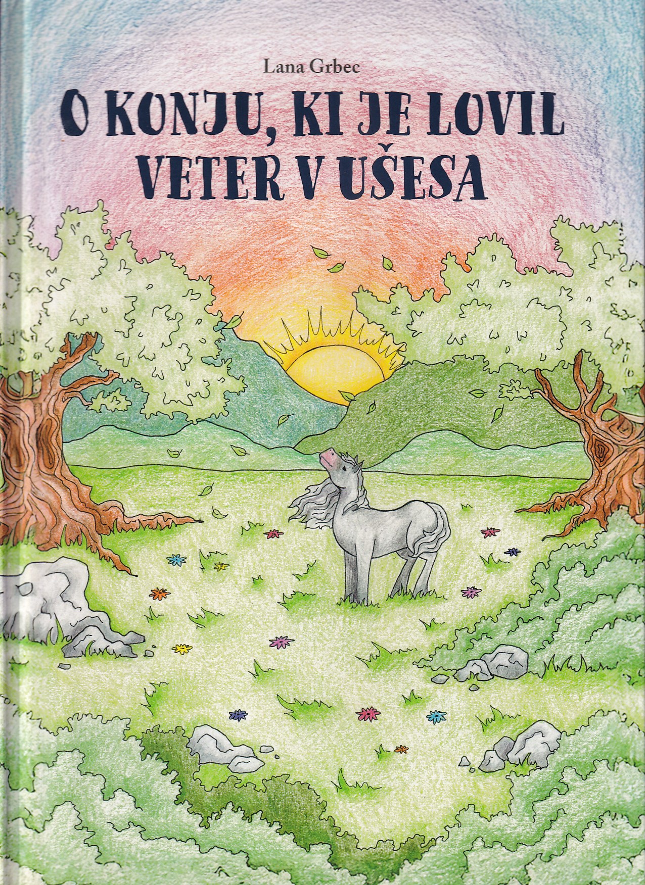 Naslovnica slikanice O konju, ki je lovil veter v ušesa