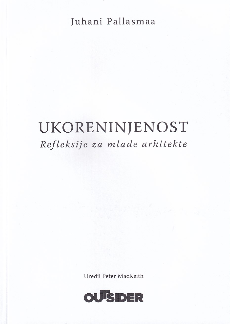 Naslovnica knjige Ukoreninjenost – Juhani Pallasmaa