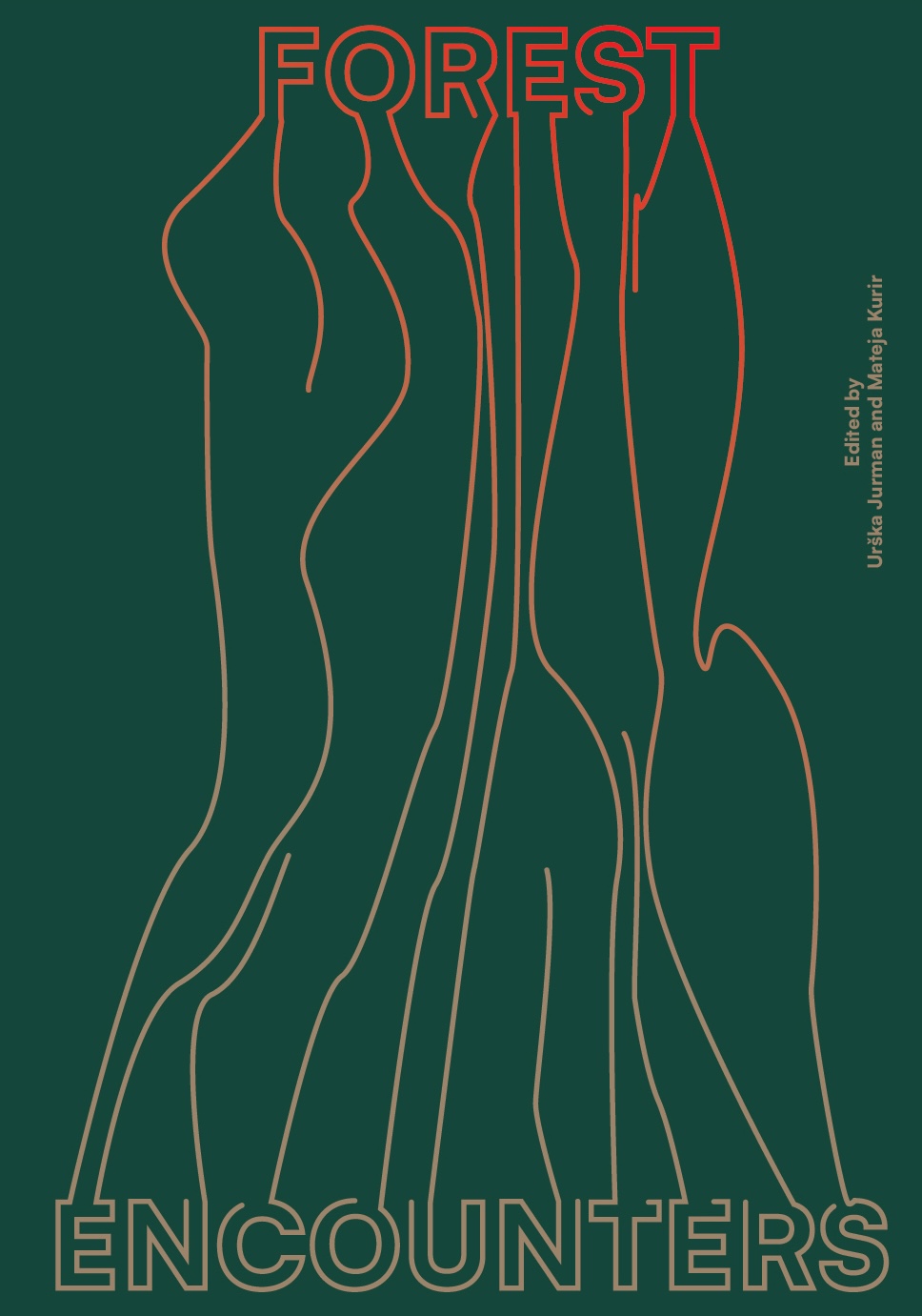 naslovnica knjige Forest Encounters, mednarodni zbornik o gozdu, umetnosti in ekologiji