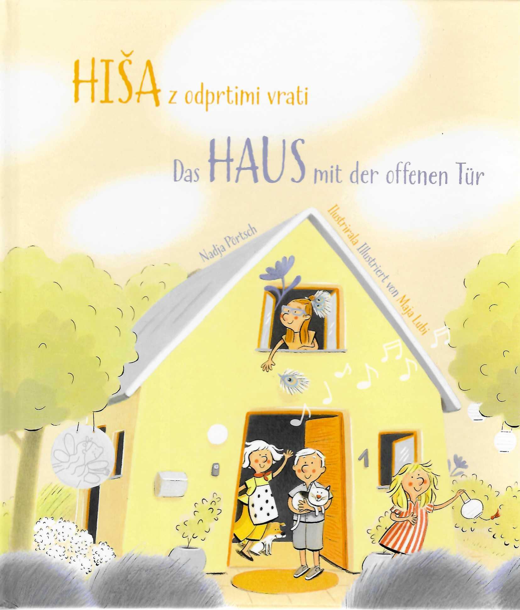 naslovnica slikanice Hiša z odprtimi vrati / Das Haus mit der offenen Tür Nadje Pörtsch, dvojezična slovensko-nemška otroška knjiga