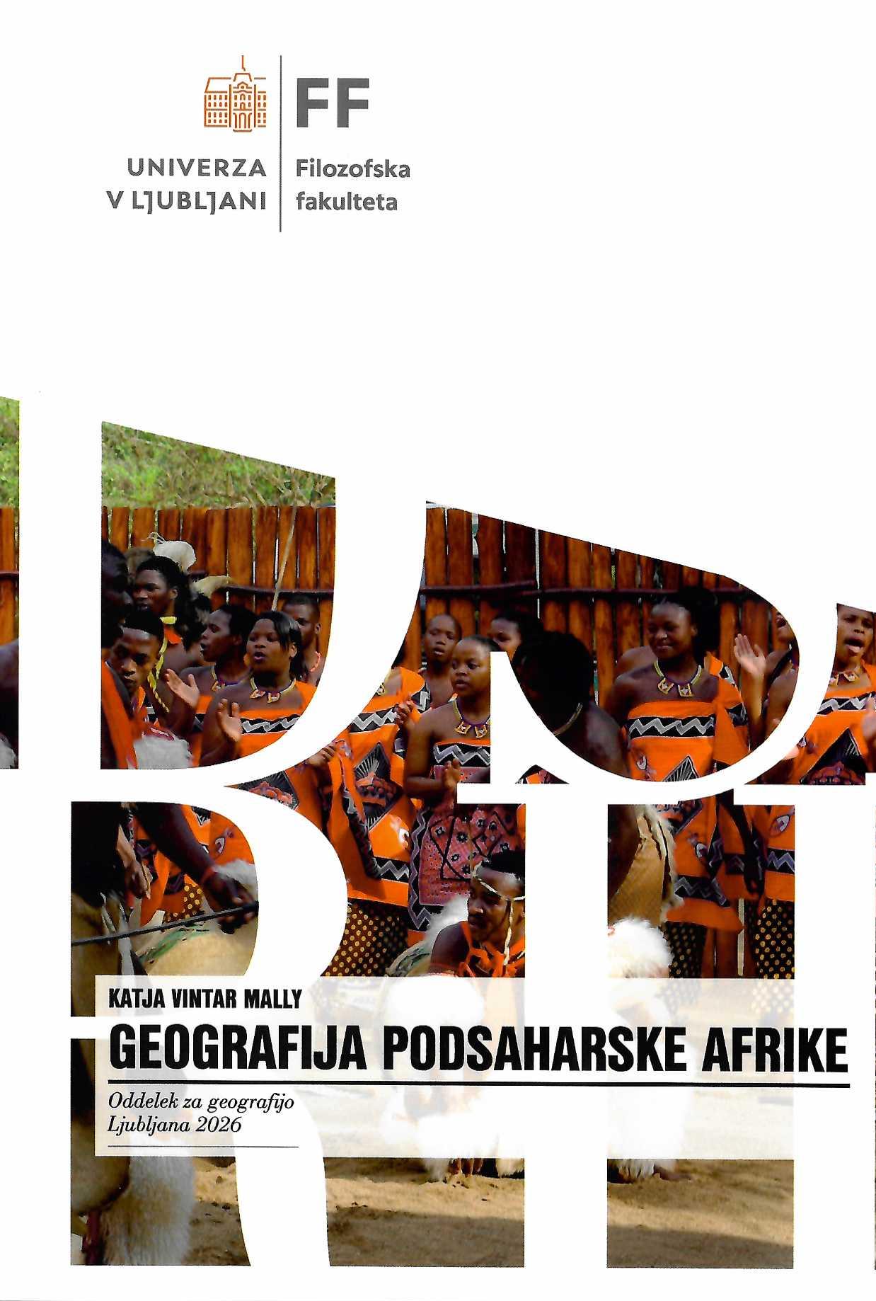 naslovnica knjige Geografija Podsaharske Afrike Katje Vintar Mally. Univerzitetni učbenik o geografiji Podsaharske Afrike