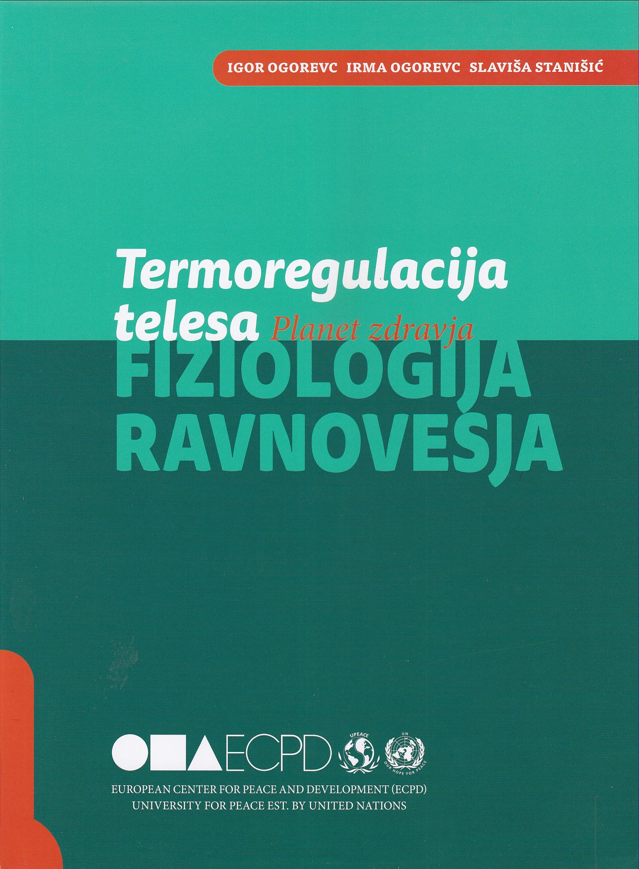 naslovnica knjige Termoregulacija telesa. Planet zdravja: fiziologija ravnovesja. Knjiga o uravnavanju telesne temperature in ravnovesju v organizmu