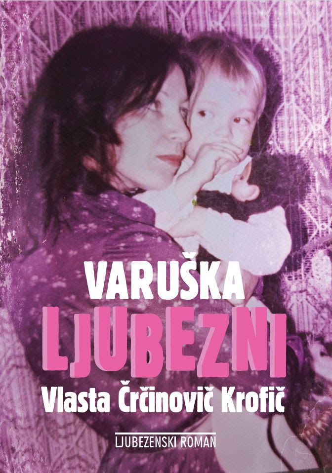 naslovnica romana Varuška ljubezni avtorice Vlaste Črčinovič Krofič