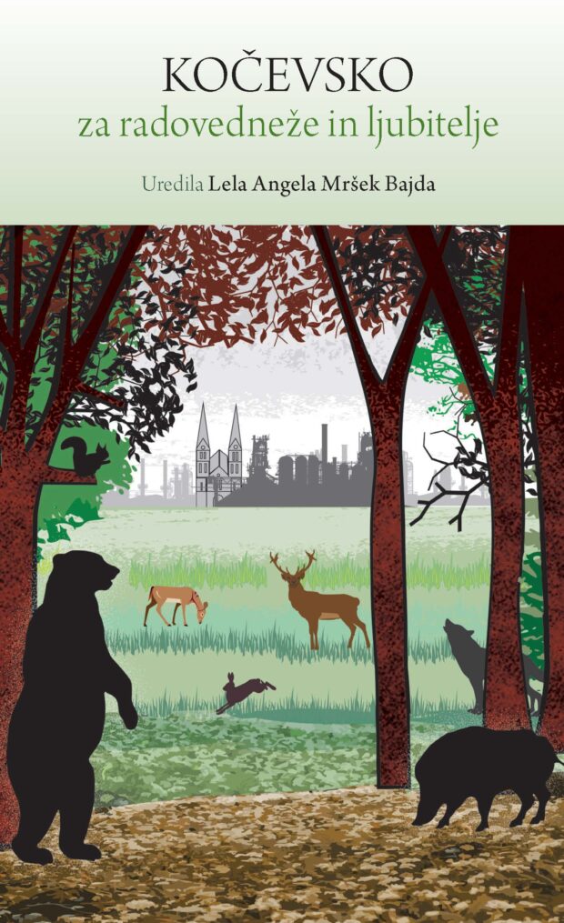 naslovnica knjige Kočevsko za radovedneže in ljubitelje. poljudna knjiga o slovenski pokrajini