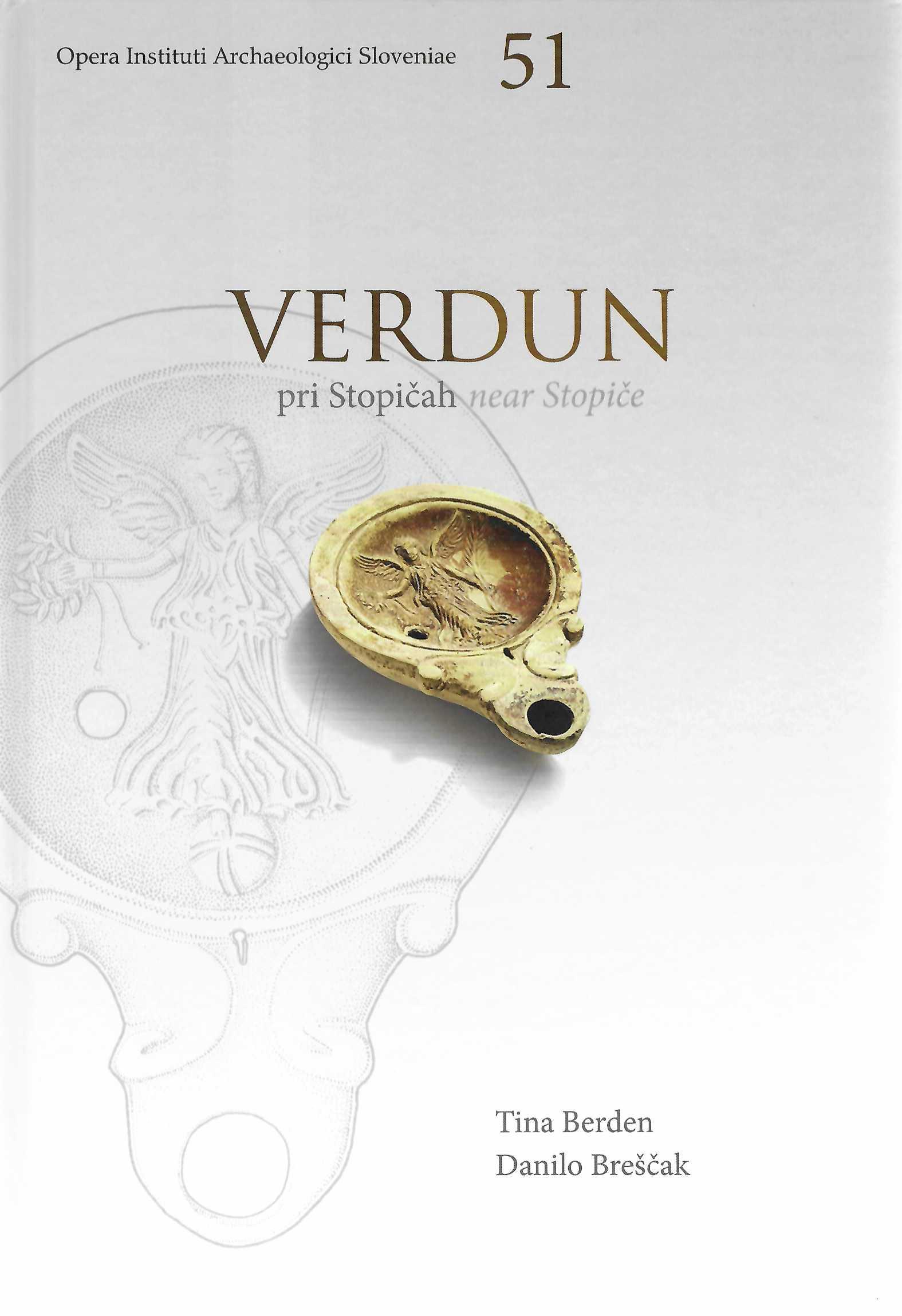 Naslovnica knjige Verdun pri Stopičah Tine Berden in Danila Breščaka. arheološka monografija o grobišču na Dolenjskem.