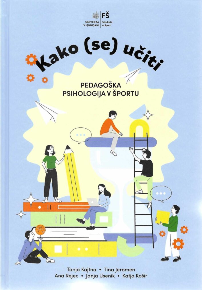 naslovnica knjige Kako (se) učiti. učbenik o učenju in športni psihologiji