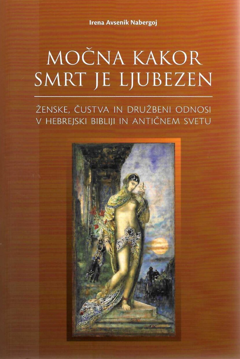 Močna kakor smrt je ljubezen. knjiga o čustvih v Bibliji in antiki