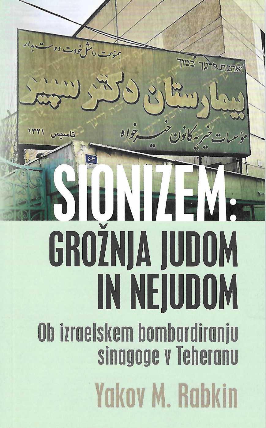 naslovnica knjige Sionizem: Grožnja Judom in Nejudom. politični komentar Yakova M. Rabkina