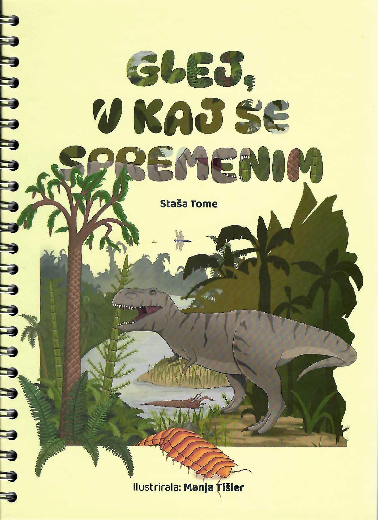 naslovnica otroške knjige Glej, v kaj se spremenim. poučna knjiga za otroke o spremembah v naravi