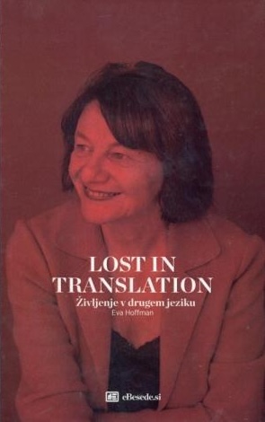 Naslovnica knjige Izgubljeno s prevodom. avtobiografija Eve Hoffman