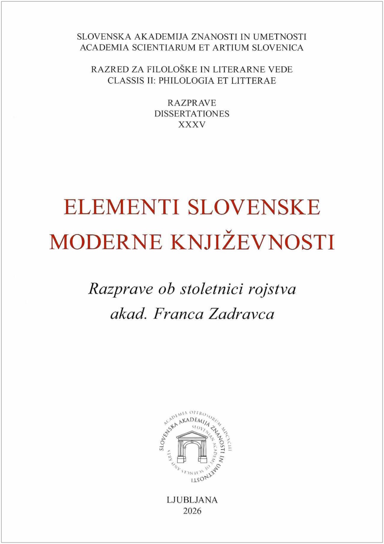 naslovnica knjige Elementi slovenske moderne književnosti. Razprave ob stoletnici rojstva akad. Franca Zadravca