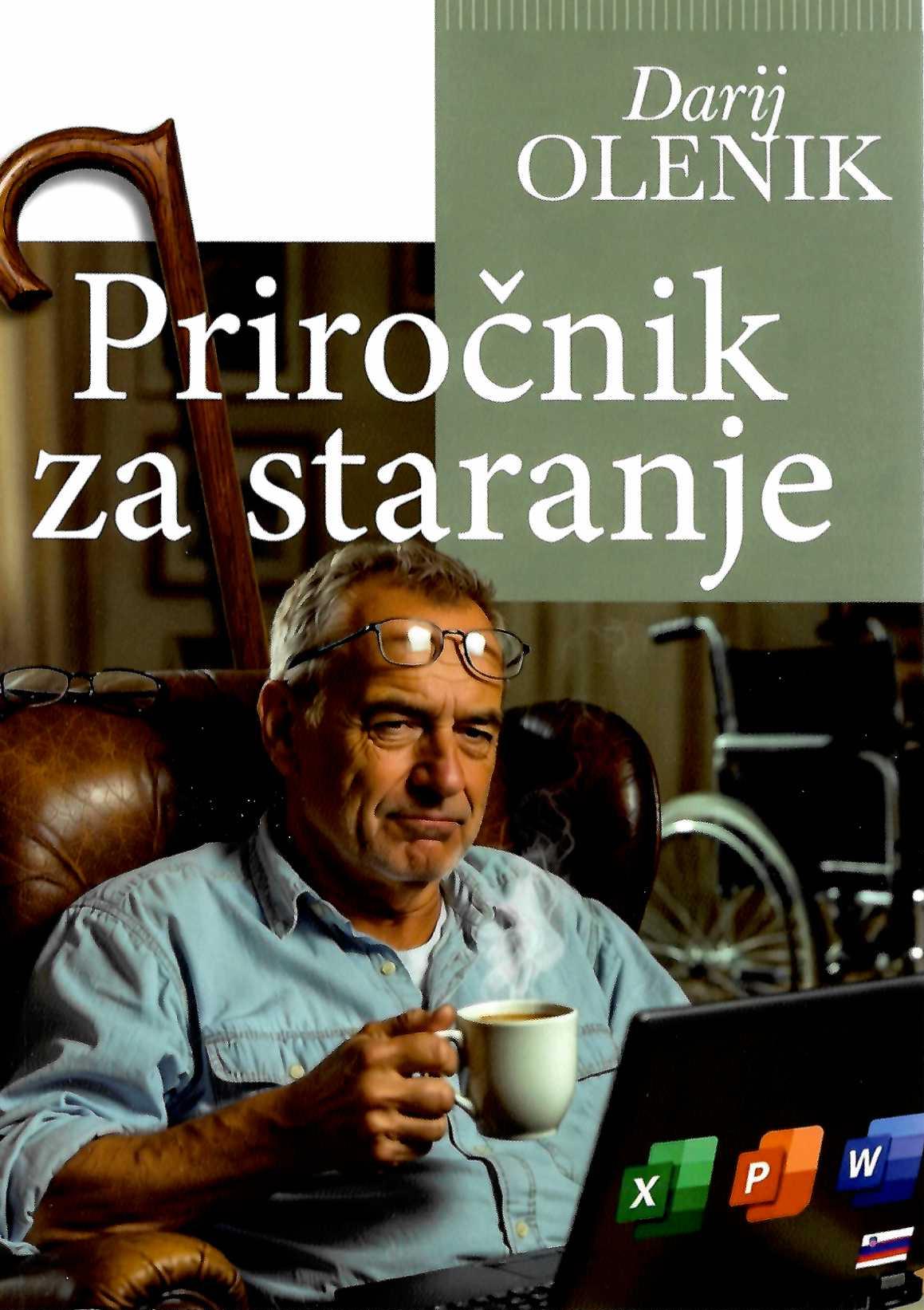 naslovnica knjige Priročnik za staranje Darija Olenika. humorna knjiga o staranju in življenjskih spremembah