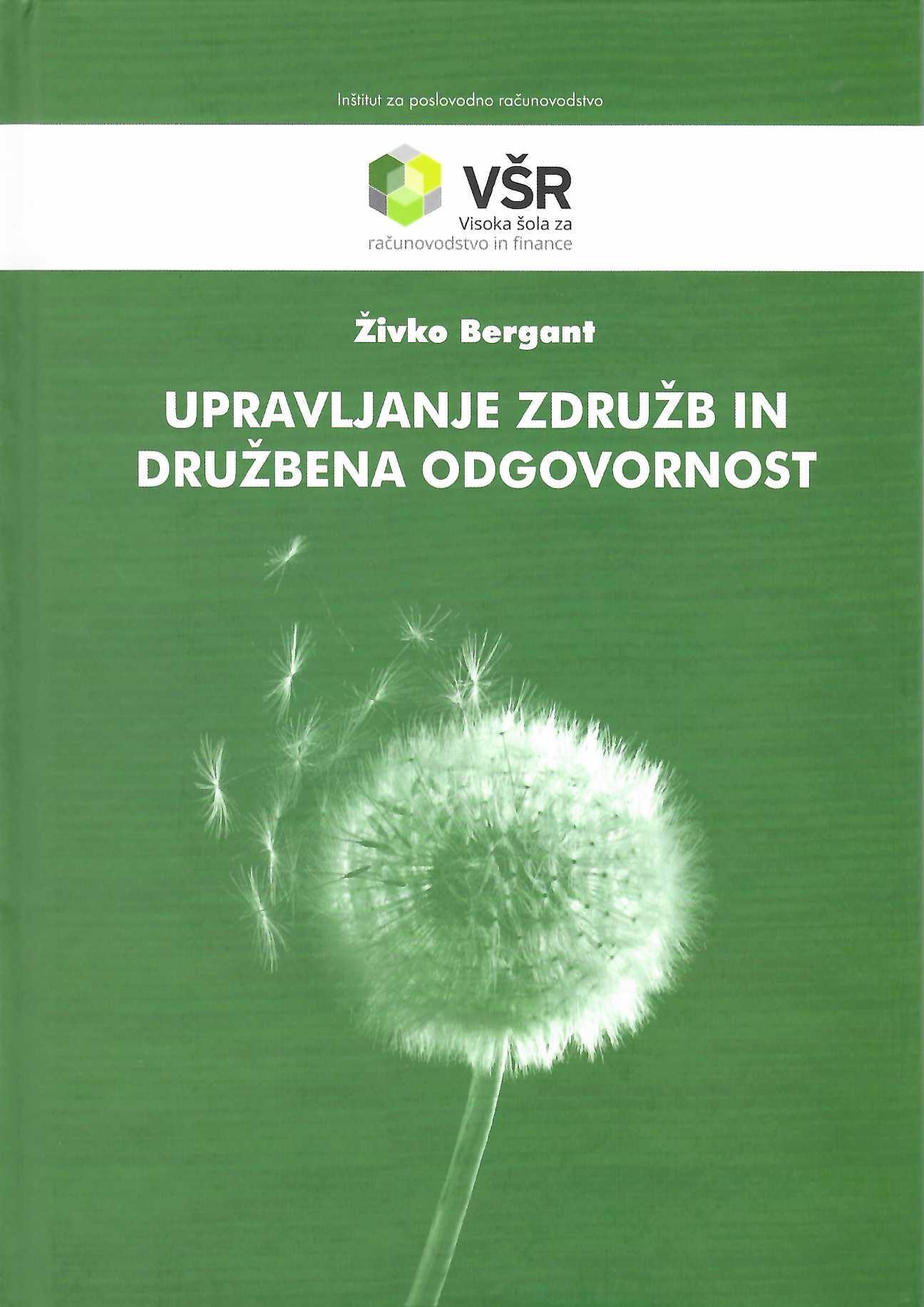 naslovnica knjige Upravljanje združb in družbena odgovornost avtorja Živka Berganta
