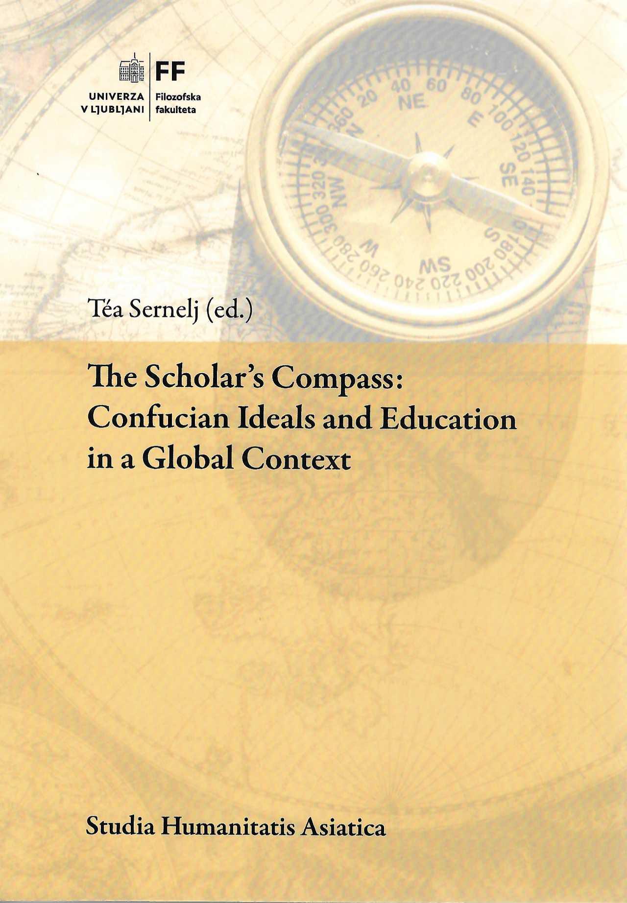 Naslovnica zbornika The Scholar’s Compass: Confucian Ideals and Education in a Global Context. znanstveni zbornik o konfucijanski filozofiji in izobraževanju