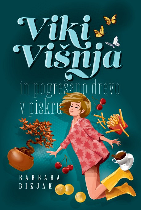 Naslovnica romana Viki Višnja in pogrešano drevo v piskru. Humorni roman Barbare Bizjak