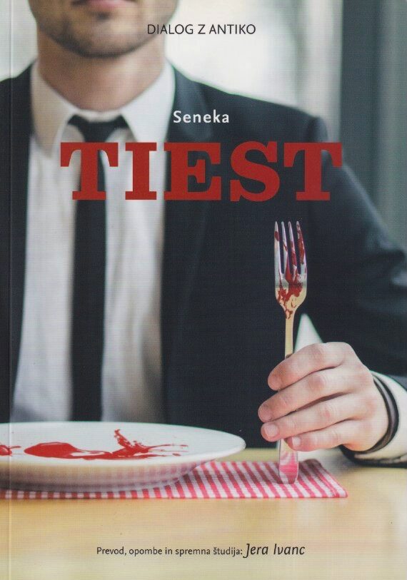 Naslovnica knjige Tiest rimskega dramatika in filozofa Seneke.