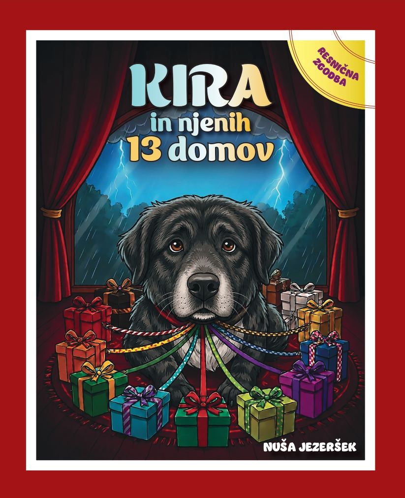 Kira in njenih 13 domov – Nuša Jezeršek, resnična zgodba o posvojeni psički