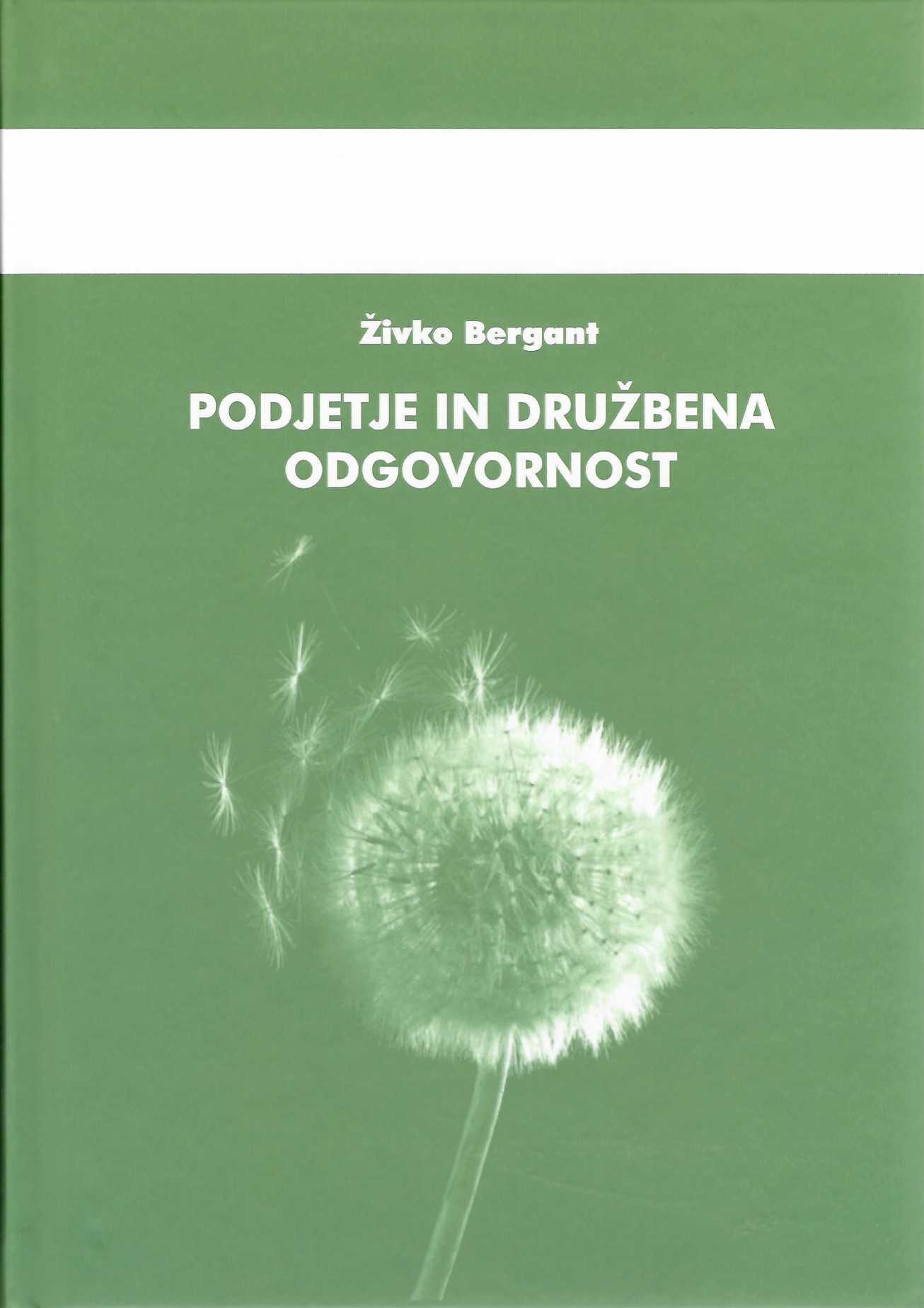 Naslovnica knjige Podjetje in družbena odgovornost avtorja Živka Berganta.