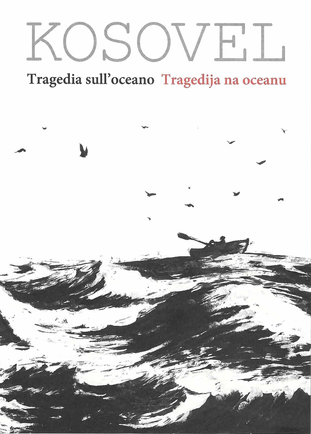 Naslovnica dvojezične knjige Tragedia sull’oceano / Tragedija na oceanu Srečka Kosovela