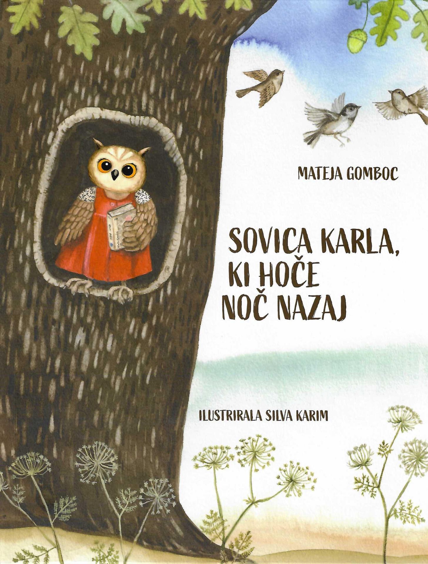 Naslovnica slikanice Sovica Karla, ki hoče noč nazaj avtorice Mateje Gomboc.