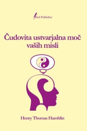 Cudovita_ustvarjalna_moc_vasih_misli