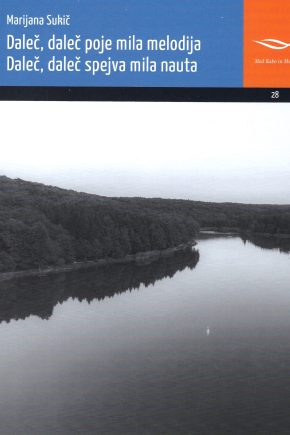 naslovnica knjige Daleč, daleč poje mila melodija; Daleč, daleč spejva mila nauta