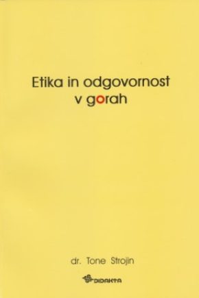 Naslovnica knjige Etika in odgovornost v gorah