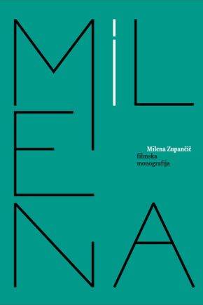 naslovnica knjige Milena Zupančič: filmska monografija. Fotografsko bogata knjiga o njeni igralski karieri.