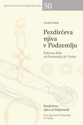 Naslovnica arheološke monografije Pezdirčeva njiva v Podzemlju