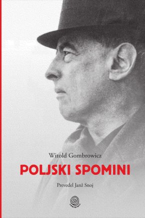 naslovnica knjige Poljski spomini Witolda Gombrowicza. Literarni spomini enega najpomembnejših poljskih pisateljev.
