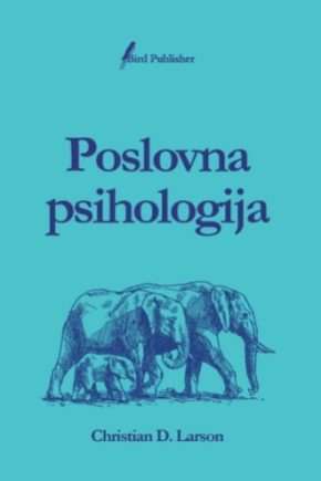 Poslovna_psihologija_Christian D. Larson