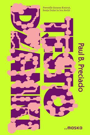 Naslovnica knjige Testo džanki: Seks, droge in biopolitika v farmakopornografski dobi