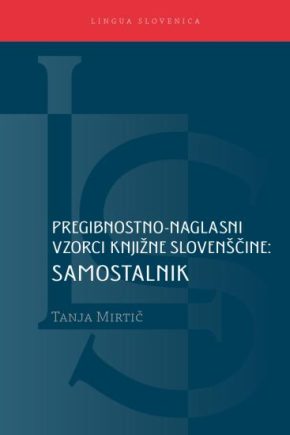 Pregibnostno-naglasni vzorci knjižne slovenščine[1]