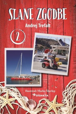 Naslovnica knjige Slane zgodbe 2 Andreja Trefalta. knjiga o jadralskih dogodivščinah in humornih prigodah
