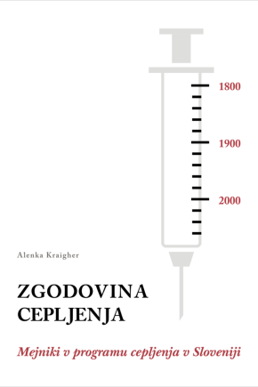 naslovnica knjige Zgodovina cepljenja Alenke Kraigher. knjiga o razvoju cepljenja v Sloveniji