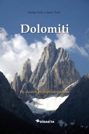 Naslovnica knjige Dolomiti – po sledeh prvopristopnikov