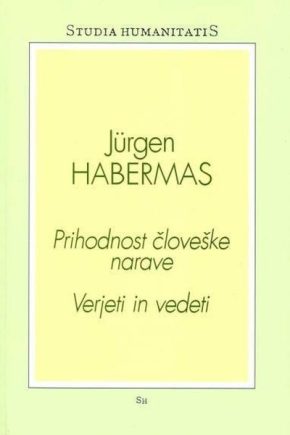 naslovnica knjige Prihodnost človeške narave Jürgena Habermasa. filozofska knjiga o bioetiki in genetski tehnologiji