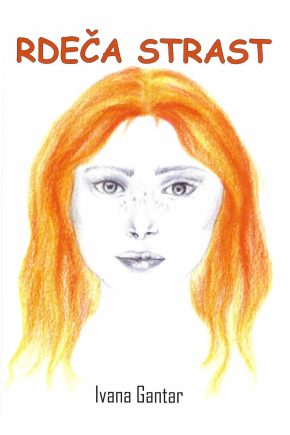 Naslovnica knjige Rdeča strast Ivane Gantar. slovenski roman o strasti in manipulaciji v odnosu