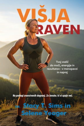 naslovnica knjige Višja raven Stacy Sims. priročnik za menopavzo in aktivno življenje